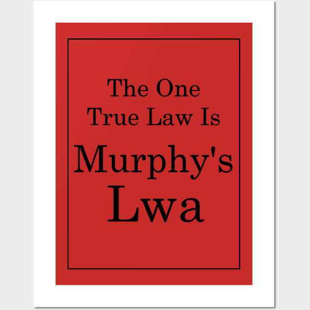 Murphy's Lwa (Black Text) Wall Art by TimH